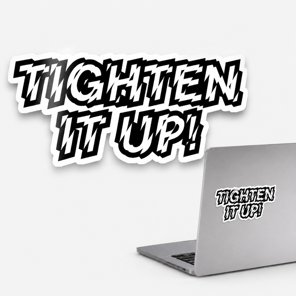Tighten It Up sticker mockup
